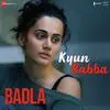  Kyun Rabba - Badla Poster